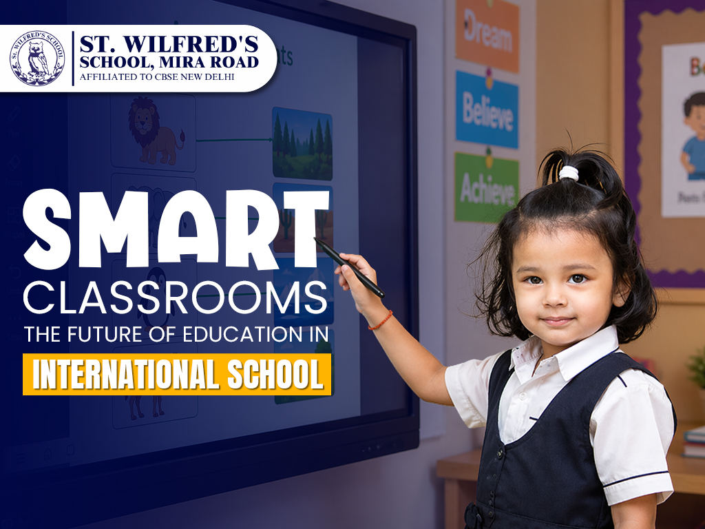 Smart Classrooms: The Future of Education in International School